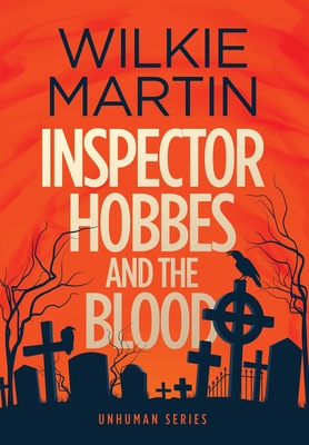 Inspector Hobbes and the Blood: Comedy Crime Fantasy (unhuman 1) Cover Image