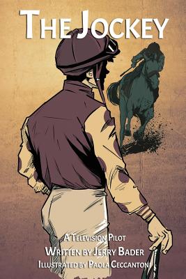 The Jockey By Jerry Bader, Paola Ceccantoni (Illustrator) Cover Image