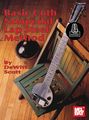 Basic C6th Nonpedal Lap Steel Method By DeWitt Scott Cover Image