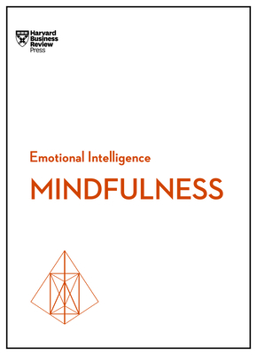 Mindfulness (HBR Emotional Intelligence Series) By Harvard Business Review, Daniel Goleman, Ellen Langer Cover Image