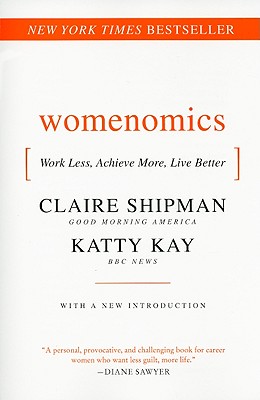 Womenomics: Work Less, Achieve More, Live Better Cover Image