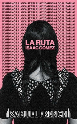 La Ruta By Isaac Gómez Cover Image