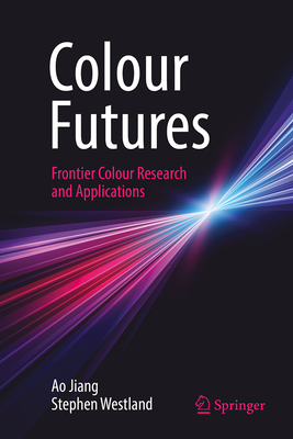 Colour Futures: Frontier Colour Research and Applications (Vision #5)