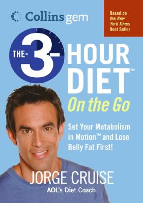 The 3-Hour Diet (TM) On the Go (Collins Gem) Cover Image