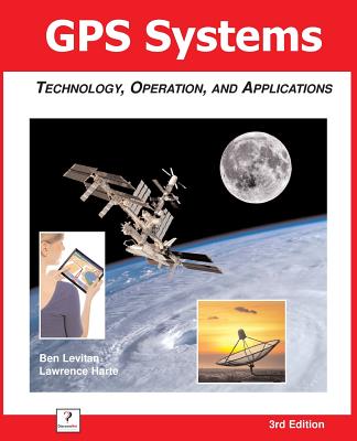 GPS Systems: Technology, Operation, and Applications (Paperback