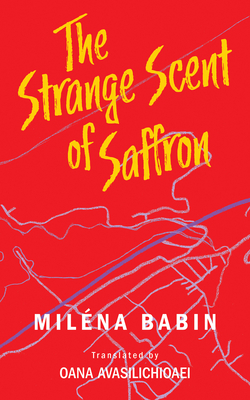 The Strange Scent of Saffron (Essential Translations Series #49) Cover Image
