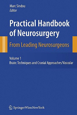 Practical Handbook of Neurosurgery: From Leading Neurosurgeons Cover Image