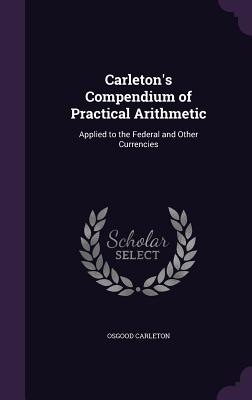 Cover for Carleton's Compendium of Practical Arithmetic
