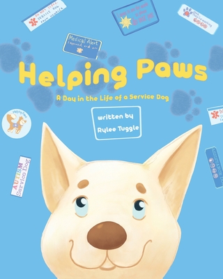Helping Paws: A Day in the Life of a Service Dog By Rylee Tuggle, Anna Fomin (Illustrator), Alexander Fomin (Illustrator) Cover Image