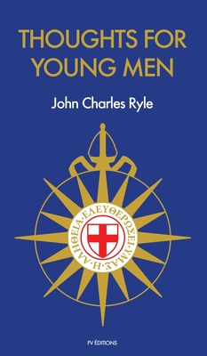 Thoughts for Young Men By John Charles Ryle Cover Image