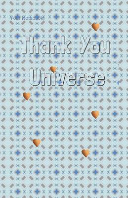 Your Notebook! Thank You Universe Cover Image