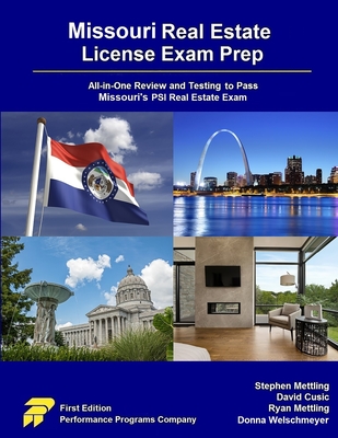 Missouri Real Estate License Exam Prep: All-in-One Review and Testing to Pass Missouri's PSI Real Estate Exam Cover Image