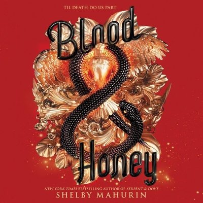 Blood & Honey Lib/E (Serpent & Dove Duology Lib/E)