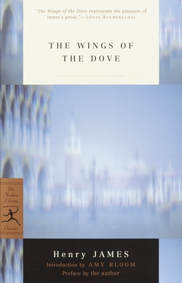 The Wings of the Dove (Modern Library 100 Best Novels)
