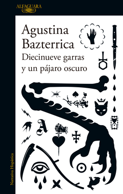 Cover for Diecinueve garras y un pájaro oscuro / Nineteen Claws and a Black Bird: Stories