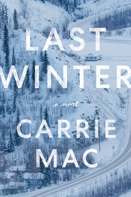 Last Winter By Carrie Mac Cover Image
