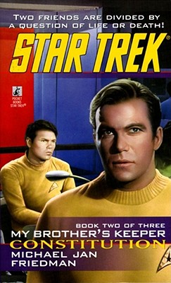 My Brother's Keeper: Constitution (Star Trek: The Original Series #86)
