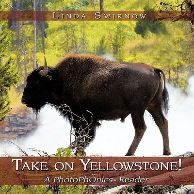 Take on Yellowstone!: A Photophonics (R) Reader