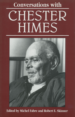 Conversations with Chester Himes (Literary Conversations)