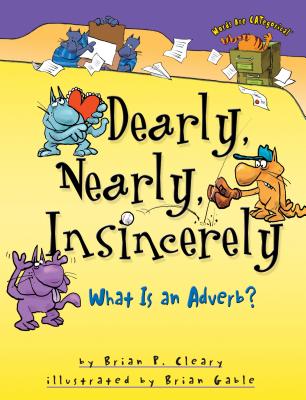 Dearly, Nearly, Insincerely: What Is an Adverb? (Words Are Categorical (R))