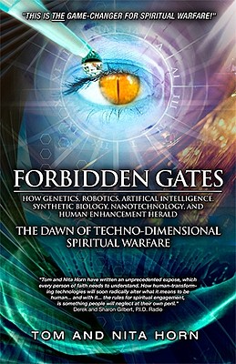 Forbidden Gates: How Genetics, Robotics, Artificial Intelligence, Synthetic Biology, Nanotechnology, and Human Enhancement Herald the D Cover Image