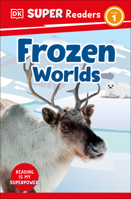 DK Super Readers Level 1 Frozen Worlds Cover Image