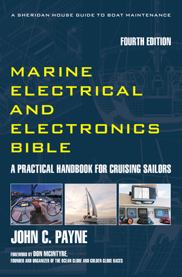 Marine Electrical and Electronics Bible: A Practical Handbook for Cruising Sailors Cover Image