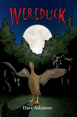 Wereduck: Book 1 of the Wereduck Series By Dave Atkinson Cover Image