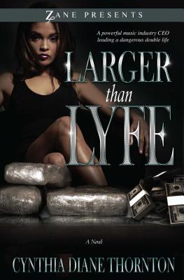 Larger Than Lyfe By Cynthia Diane Thornton Cover Image