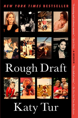 Rough Draft: A Memoir By Katy Tur Cover Image
