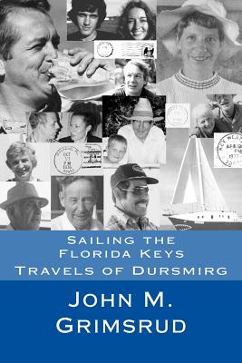 Sailing the Florida Keys: Travels of Dursmirg