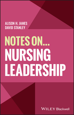 Notes On... Nursing Leadership (Notes on (Nursing))