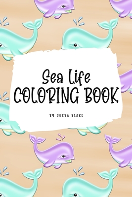 Sea Life Coloring Book for Young Adults and Teens (6x9 Coloring Book / Activity Book) Cover Image