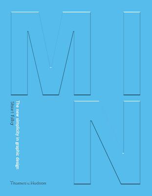 Min: The New Simplicity in Graphic Design By Stuart Tolley Cover Image