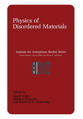 Physics of Disordered Materials (Institute for Amorphous Studies) Cover Image