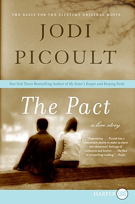 The Pact: A Love Story By Jodi Picoult Cover Image