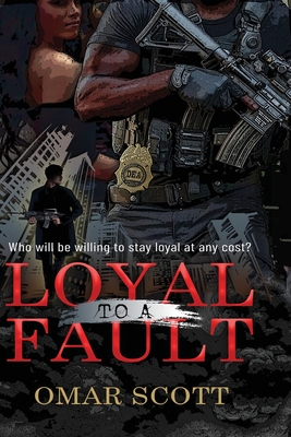 Loyal To A Fault By Omar Scott Cover Image