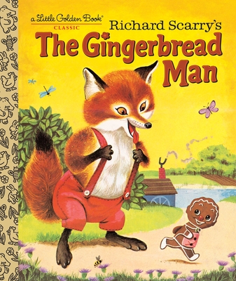 Richard Scarry's The Gingerbread Man (Little Golden Book) By Nancy Nolte, Richard Scarry (Illustrator) Cover Image