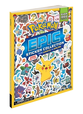 Pokémon Epic Sticker Collection 2nd Edition: From Kanto to Galar  (Pokemon Epic Sticker Collection #2)