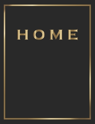Home: Gold and Black Decorative Book - Perfect for Coffee Tables, End Tables, Bookshelves, Interior Design & Home Staging Ad By Contemporary Interior Styling Cover Image