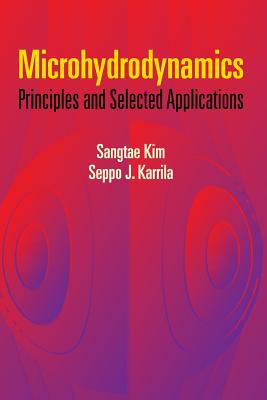 Microhydrodynamics: Principles and Selected Applications (Dover Civil and Mechanical Engineering) Cover Image