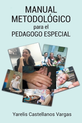 Manual Metodológico para el Pedagogo Especial Cover Image