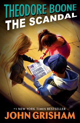 Theodore Boone: The Scandal Cover Image