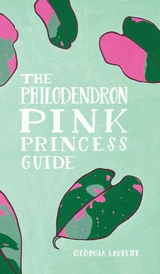 The Philodendron Pink Princess Guide Cover Image