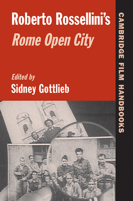Roberto Rossellini's Rome Open City (Cambridge Film Handbooks)