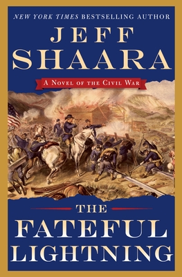 The Fateful Lightning: A Novel of the Civil War Cover Image
