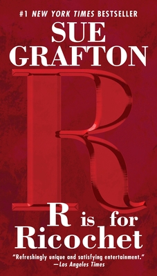 R is for Ricochet (A Kinsey Millhone Novel #18) By Sue Grafton Cover Image