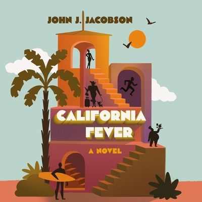 California Fever By John J. Jacobson, Grover Gardner (Read by) Cover Image