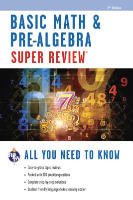 Basic Math & Pre-Algebra Super Review (Super Reviews Study Guides) Cover Image