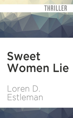 Sweet Women Lie (Amos Walker #10)